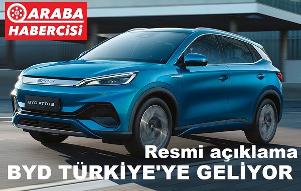 BYD modelleri ne zaman geliyor