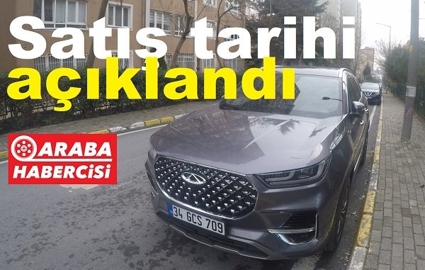 Chery ne zaman satılmaya başlıyor