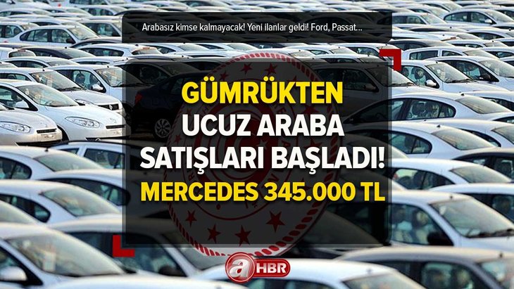 MERCEDES 345.000 TL! Uygun fiyatlı araba ilanları yayınlandı! Gümrükten 165.000-90.000 TL’ye Passat, Audi, Ford YARI FİYATINA...